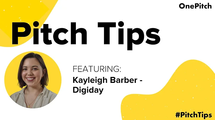 Pitch Tips with Kayleigh Barber, Digiday