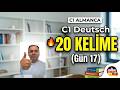100 günde C1 ALMANCA - TAG 17 - BÜTÜN SÖZCÜKLER