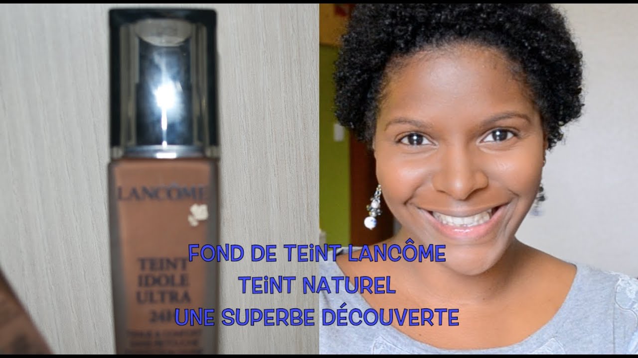 FdT lancôme & anti cerne Estee lauder peau noire YouTube