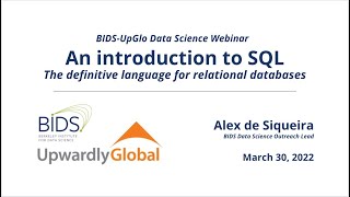 Alex de Siqueira – Introduction to SQL – BIDS-UpGlo Webinar