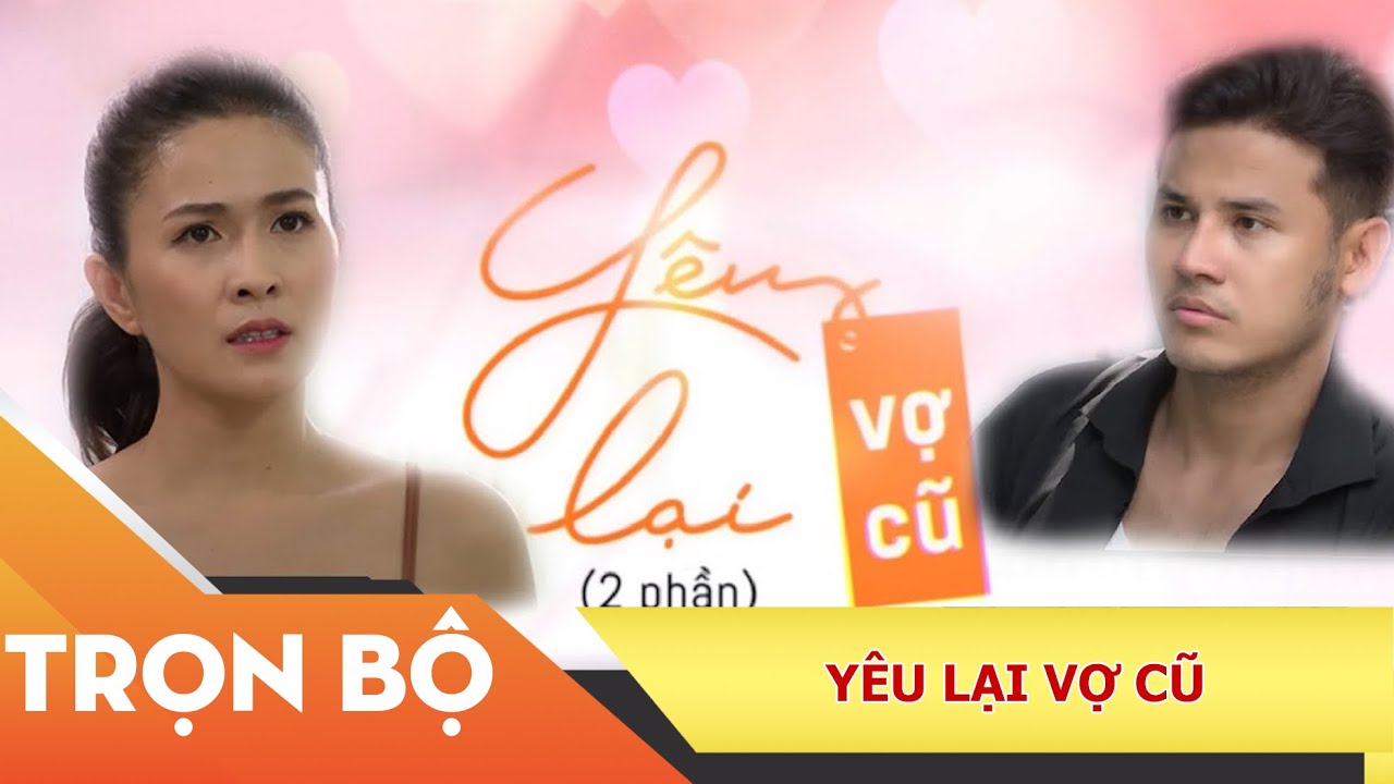 Nối Lại Mối Tình Đã Mất 