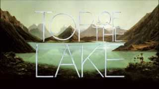 Video thumbnail of "Top Of The Lake intro HD"