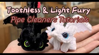 Pipe Cleaner Toothless & Light fury Tutorial, how to make cute dragons out of chenille stems