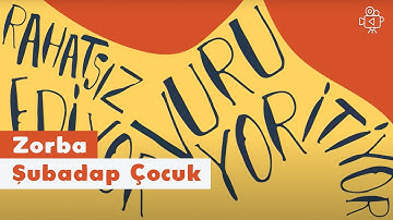 Zorba | Video | Şubadap Çocuk