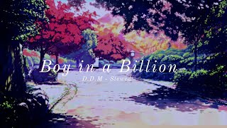 Boy In A Billion - Claire Rosinkranz ~( S L O W E D   R E V E R B   BASS BOOST~)