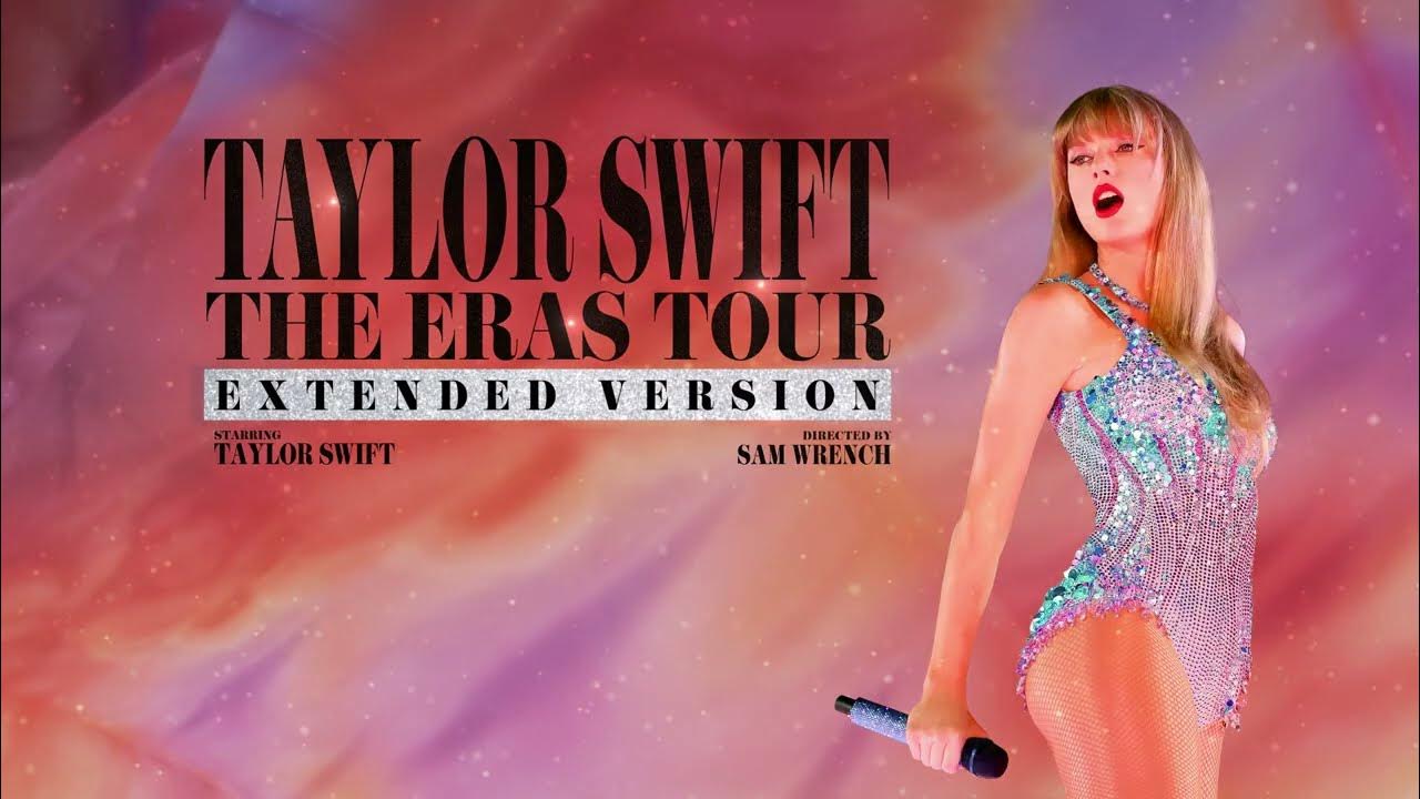 TAYLOR SWIFT I THE ERAS TOUR (EXTENDED VERSION) Prime Video YouTube