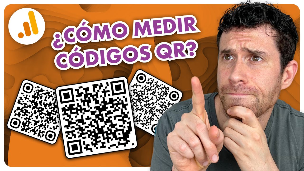 Códigos QR y Google Analytics: Tutorial de Seguimiento y Reportes
