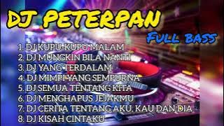 PETERPAN DJ REMIX FULLBASS