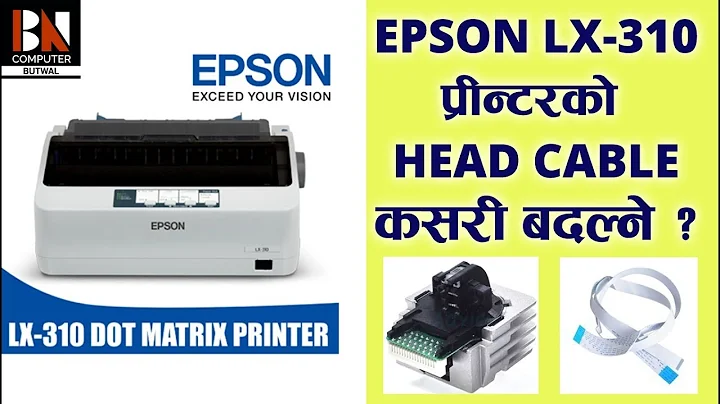 How To Replace Head Cable of Epson LX-310 Printer | BN Computer