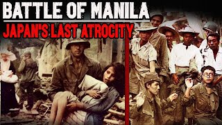 The Full Battle of Manila: Rare WW2 Footage of Japan’s Last Atrocity | WW2 Documentary