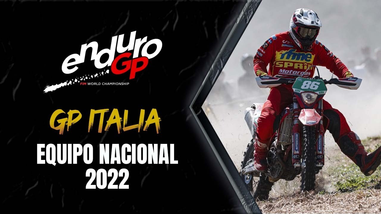 EnduroGP Italia 2022 Equipo Nacional De Enduro YouTube
