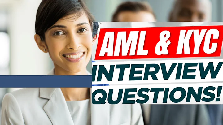 Top AML & KYC Interview Questions & Answers! (Know Your Customer and Anti-Money Laundering)