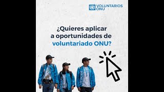 ¡Aplica a oportunidades de voluntariado ONU en la Plataforma Unificada de Voluntariado [UVP]! screenshot 1