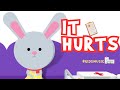 It Hurts♫ | Hospital Song | Wormhole Learning