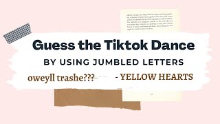 Guess the tiktok dance by using jumbled letters