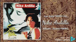 Kau Bukan Milikku Lagi - Nike Ardilla - HD Audio Video