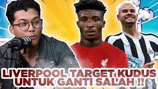 ARSENAL DAN MAN CITY BAKAL REBUT BRUNO GUIMARAES ! LIVERPOOL TARGET KUDUS GANTI SALAH !