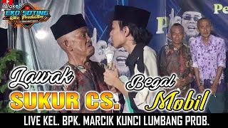 TERBARU ❗❗ PELAWAK SUKUR CS #11 LIVE DUSUN KUNCI KEL.BPK.MARCIK