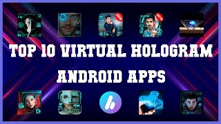 Top 10 Virtual Hologram Android App | Review screenshot 3
