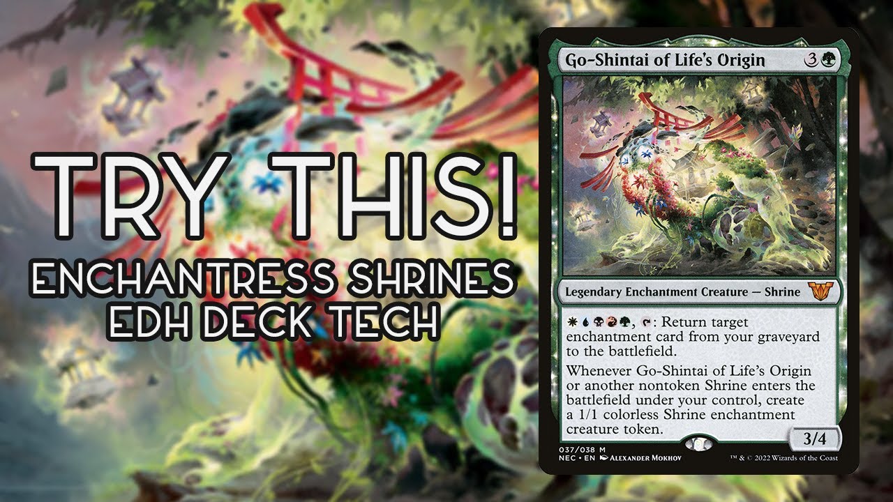 Try This! Go-Shintai of Life's Origin Commander Deck Tech | Shrine Tribal EDH Deck! Try This! Go-Shintai of Life's Origin Commander Deck Tech | Shrine Tribal EDH Deck!