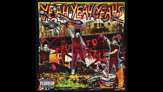 Maps  - Yeah Yeah Yeahs  [1 HOUR]