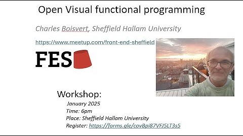 Visual Functional Programming: presented to Front-End Sheffield
