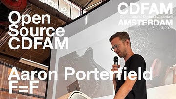 Open Source CDFAM - Aaron Porterfield - F=F Presentatie op CDFAM Amsterdam, 2025