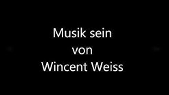Wincent Weiss Musik sein Lyrics  - Durasi: 3:13. 