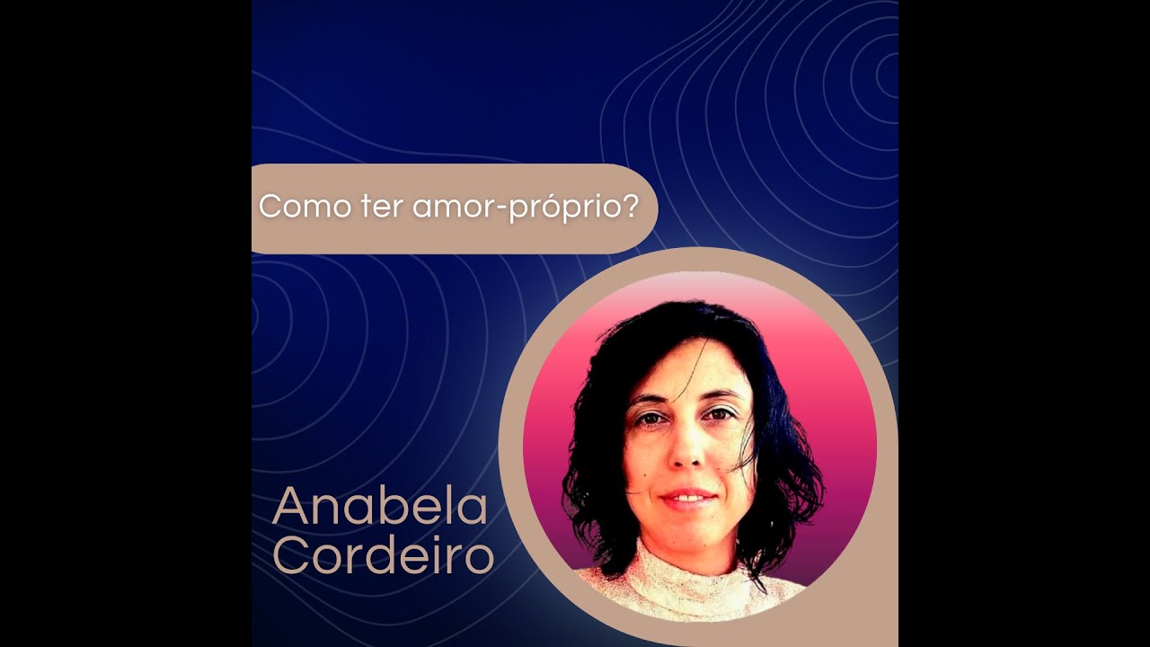 LIVE 68 Como Ter Amor pr prio I Anabela Cordeiro YouTube live-68-como-ter-amor-pr-prio-i-anabela-cordeiro-youtube