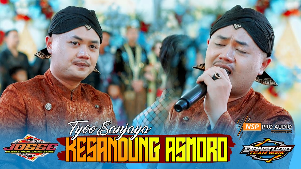 FYP TIKTOK !! KESANDUNG ASMORO - TYOO SANJAYA :: JOSSE MUSIC :: NSP PRO AUDIO :: DANSTUDIO OFFICIAL