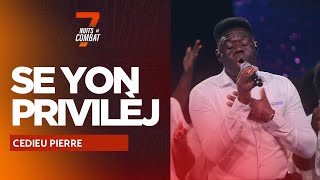 Se Yon Privilèj | Lè m Rele Emmanuel | Cedieu Pierre | 7 Nuits de Combat 2024