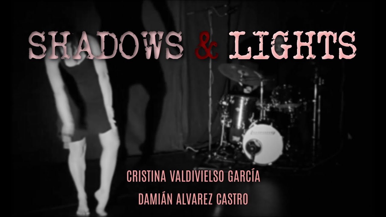 SHADOWS & LIGHTS - Damián Alvarez Castro - Cristina Valdivielso