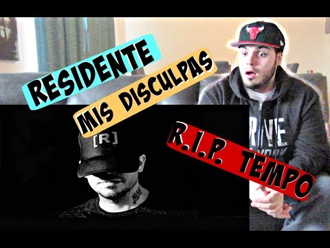 RESIDENTE | MIS DISCULPAS | (R.I.P. TEMPO) REACCION!!!