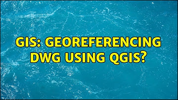 GIS: Georeferencing DWG using QGIS?