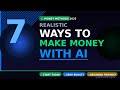 WHAT ARE THE SEVEN REALISTIC WAYS TO MAKE MONEY WITH AI IN 2026