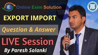 Export Import Q and A With Paresh Solanki || Online Exim Solution || Export Import