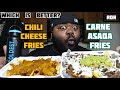 CHILI CHEESE FRIES VS CARNE ASADA FRIES !!!🍟 Which is Better?