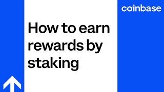 How to earn rewards by staking