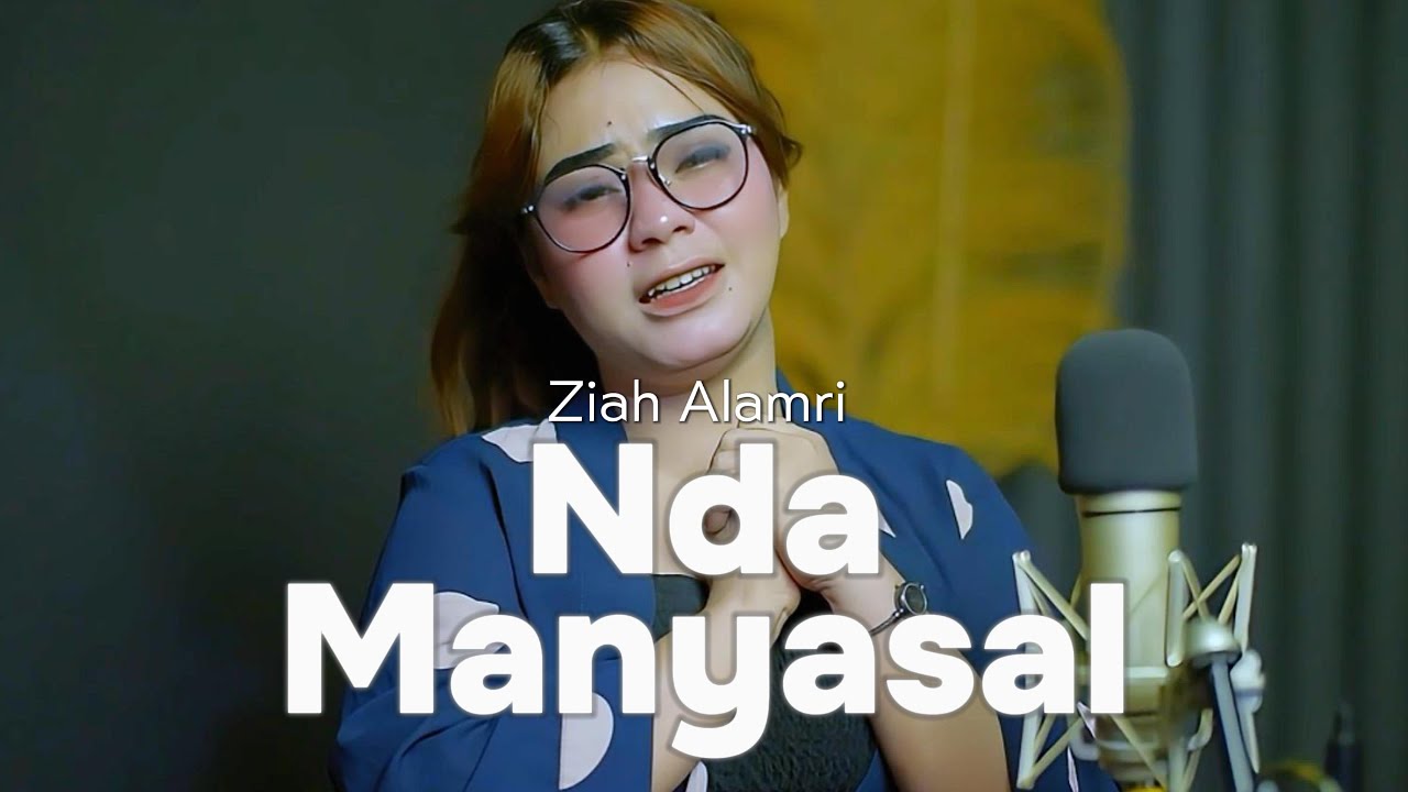 Nda Manyasal-Ona Hetharua - Cover by Ziah Alamri( Official Liric Video)