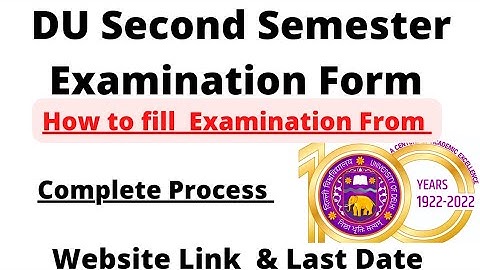 DU Second Semester Examination Form || REGULAR, NCWEB (UG, PG) How to fill Examination From.