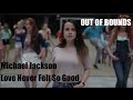 Out Of Bounds celebrates Michael Jackson (Love Never Felt So Good)