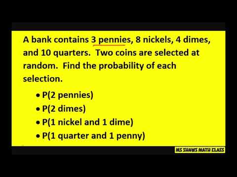 Given 25 coins find P(2 pennies), P(1 nickel and 1 dime), P(1 quarter and 1 penny)