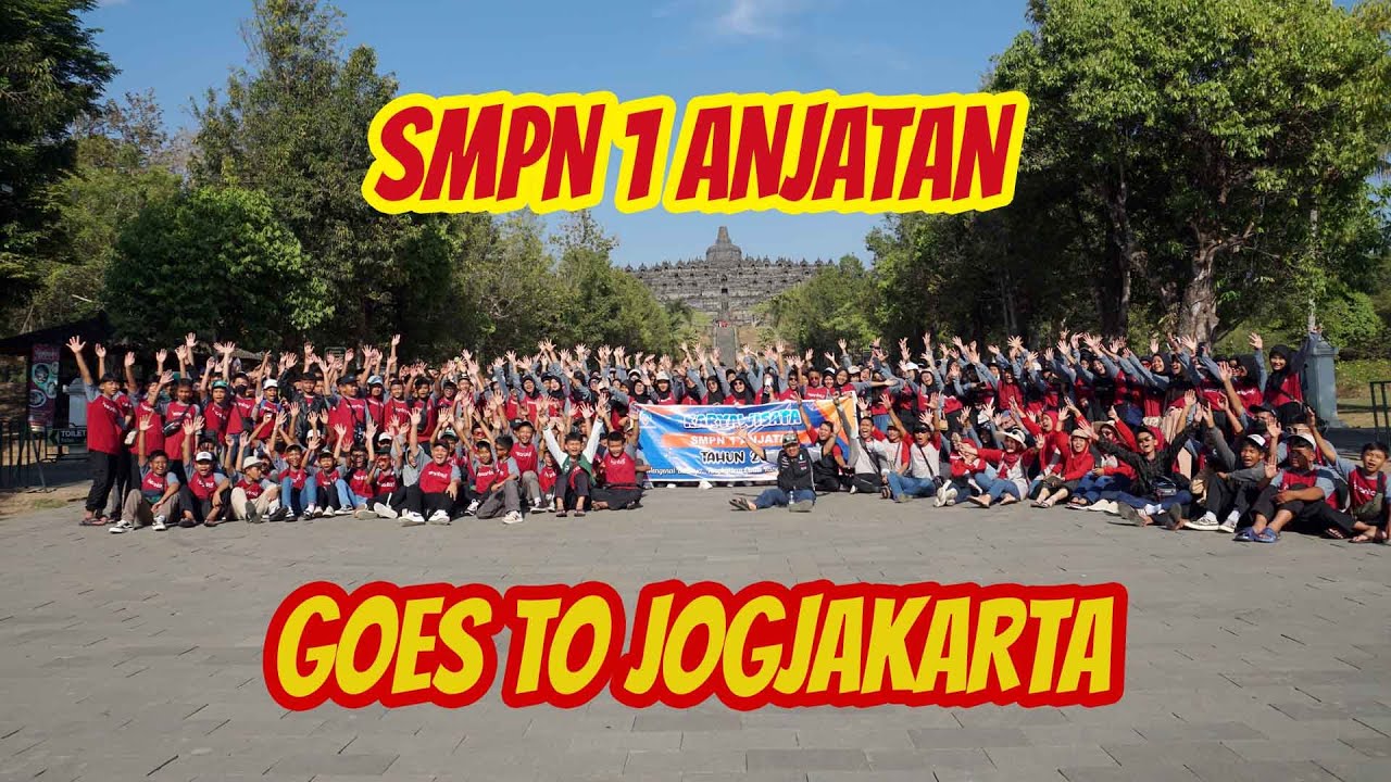 KARYAWISATA SMPN 1 ANJATAN GOES TO JOGJA BERSAMA EL-SAFARI WISATA