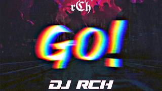 DJ RCH - NEFFEX - GO! 🚀(EXT/INTRO/OUTRO)