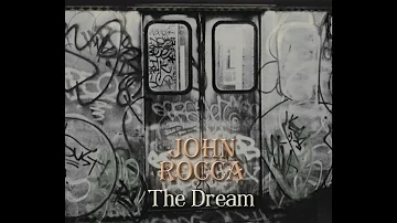 John Rocca 'The Dream'