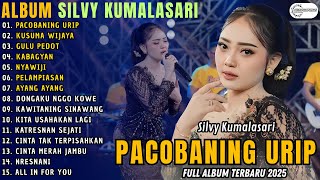 Download Lagu PACOBANING URIP - KUSUMA WIJAYA || SILVY KUMALASARI || CAMPURSARI FULL ALBUM TERBARU 2025 MP3