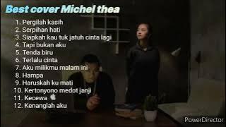 12 lagu Best cover Michel thea enak di buat santay.