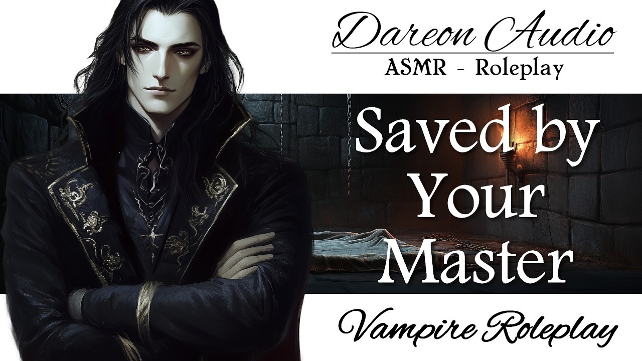 ASMR Voice: Saved by Your Master [Vampires] [Fantasy] [Rescue] [Patreon Preview]