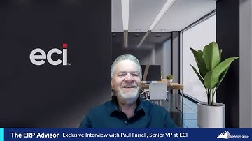 Leaders in ERP: Paul Farrell, Senior VP, ECI - The ERP Advisor Podcast Episode 127