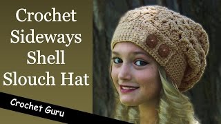 How to Crochet a Slouchy Hat  Sideways Shell Slouch Hat Pattern